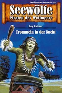 Seewölfe - Piraten der Weltmeere 535 - Roy Palmer - E-Book