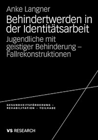 Behindertwerden in der Identitätsarbeit - Anke Langner - E-Book