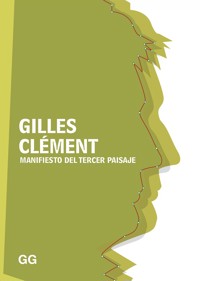 Manifiesto del Tercer paisaje - Gilles Clément - E-Book