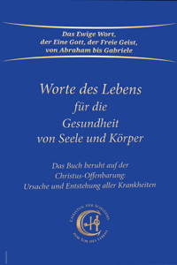 Worte des Lebens für die Gesundheit von Seele und Körper - Gabriele - E-Book