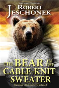 The Bear In The Cable-Knit Sweater - Robert Jeschonek - E-Book