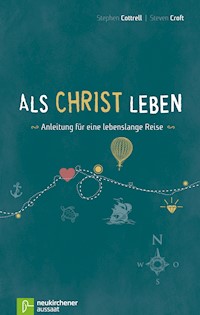 Als Christ leben - Stephen Cottrell - E-Book