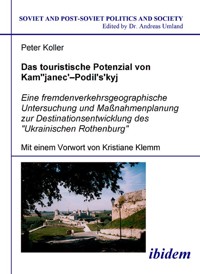Das touristische Potenzial von Kamjanez–Podilsky - Peter Koller - E-Book