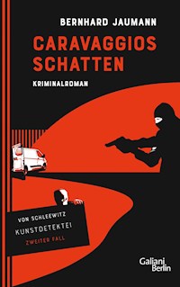 Caravaggios Schatten - Bernhard Jaumann - E-Book