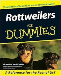 Rottweilers For Dummies - Richard G. Beauchamp - E-Book