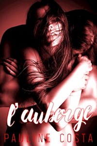 L'Auberge // Tome 1 - Pauline Costa - E-Book