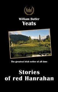 Stories of Red Hanrahan - William Butler Yeats - E-Book