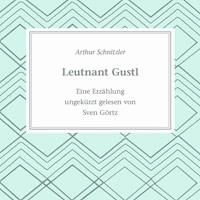 Leutnant Gustl - Arthur Schnitzler - E-Book + Hörbuch