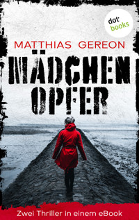 Mädchenopfer - Matthias Gereon - E-Book