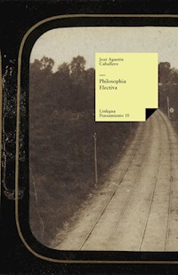 Philosophia Electiva - José Agustín Caballero - E-Book