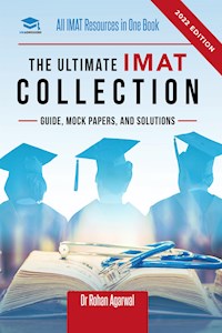 The Ultimate IMAT Collection - Dr. Rohan Agarwal - E-Book