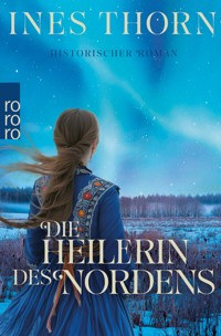 Die Heilerin des Nordens - Ines  Thorn - E-Book