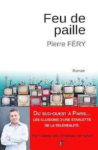 Feu de paille - Pierre FERY - E-Book