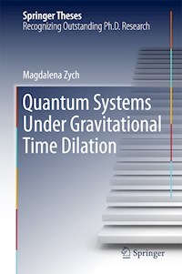 Quantum Systems under Gravitational Time Dilation - Magdalena Zych - E-Book