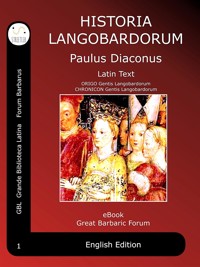 Historia Langobardorum - Paulus Diaconus - E-Book