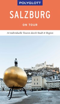 POLYGLOTT on tour Reiseführer Salzburg – Stadt und Land - Walter M. Weiss - E-Book
