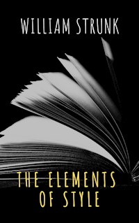 The Elements of Style ( Fourth Edition ) - William Strunk - E-Book
