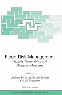 Flood Risk Management: Hazards, Vulnerability and Mitigation Measures -  - E-Book