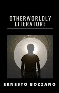 Otherworldly literature (translated) - Ernesto Bozzano - E-Book