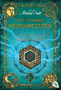 Die Geheimnisse des Nicholas Flamel - Der schwarze Hexenmeister - Michael Scott - E-Book