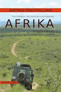 Afrika fernab erlebt (1) - Astrid MacMillian - E-Book