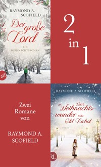 Der große Lord & Das Weihnachtswunder von Old Nichol - Raymond A. Scofield - E-Book