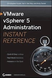 VMware vSphere 5 Administration Instant Reference - Christopher Kusek - E-Book