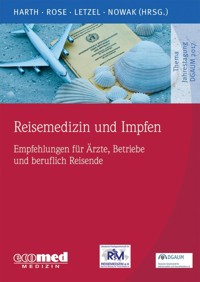 Reisemedizin und Impfen - Volker Harth - E-Book