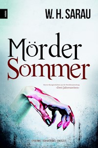Mördersommer - W. H. Sarau - E-Book