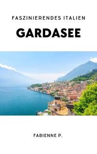 Gardasee - Fabienne P. - E-Book