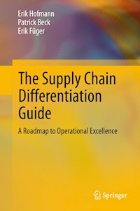 The Supply Chain Differentiation Guide - Erik Hofmann - E-Book