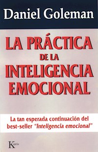 La práctica de la inteligencia emocional - Daniel Goleman - E-Book