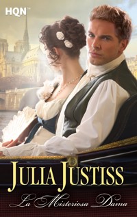 LA MISTERIOSA DAMA - Julia Justiss - E-Book