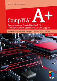 CompTIA A+ - Markus Kammermann - E-Book