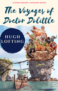 The Voyages of Doctor Dolittle - Hugh Lofting - E-Book