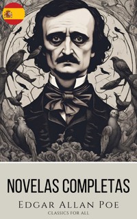 Edgar Allan Poe: Novelas Completas - Edgar Allan Poe - E-Book