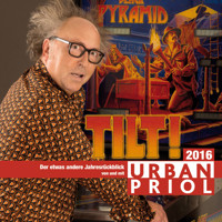 Urban Priol, Tilt! - Der etwas andere Jahresrückblick 2016 - Urban Priol - Hörbuch