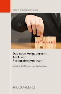 Das neue Vergaberecht – Text- und Paragrafensynopsen - Beatrice Fabry - E-Book