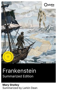 Frankenstein (Summarized Edition) - Mary Shelley - E-Book