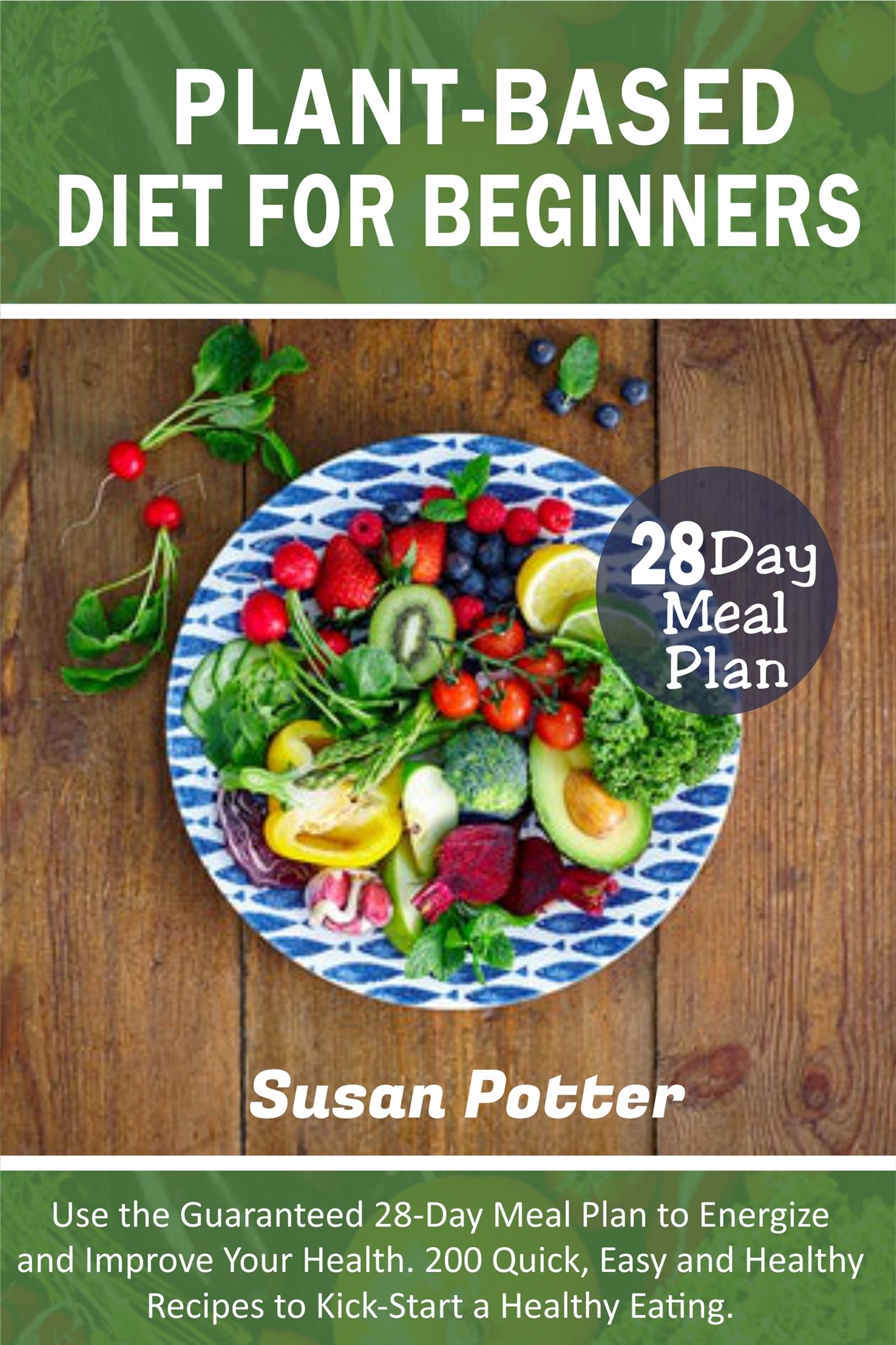 Plant-Based Diet for Beginners - Susan Potter - E-Book