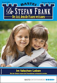 Dr. Stefan Frank 2469 - Stefan Frank - E-Book