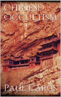 Chinese Occultism - Paul Carus - E-Book