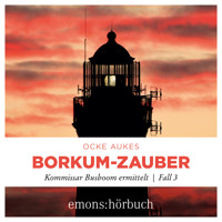 Borkum-Zauber - Kommissar Busboom ermittelt - Insel Krimi, Fall 3 (Ungekürzt) - Ocke Aukes - Hörbuch