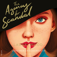 The Agency for Scandal - Laura  Wood - Hörbuch