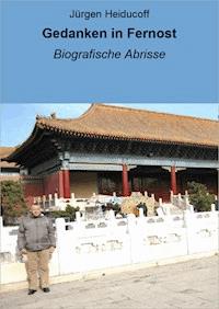 Gedanken in Fernost - Jürgen Heiducoff - E-Book