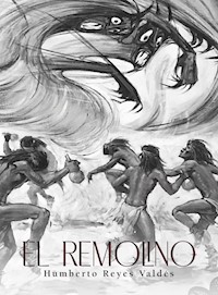 El Remolino - Humberto Reyes Valdés - E-Book