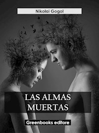 Las almas muertas - Nikolái Gógol - E-Book
