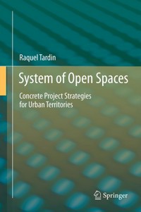 System of Open Spaces - Raquel Tardin - E-Book