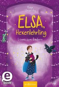 Elsa, Hexenlehrling – Lizenz zum Zaubern (Elsa, Hexenlehrling 2) - Kaye Umansky - E-Book