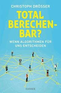 Total berechenbar? - Christoph Drösser - E-Book